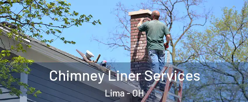  Chimney Liner Services Lima - OH