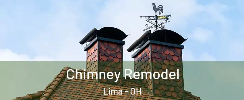  Chimney Remodel Lima - OH