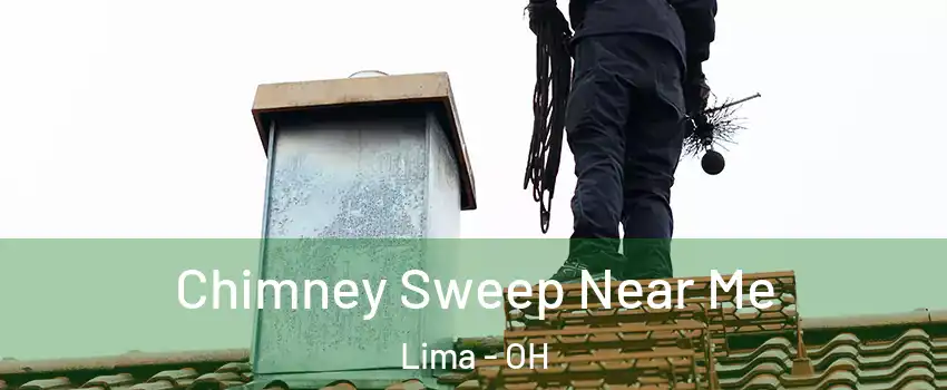  Chimney Sweep Near Me Lima - OH