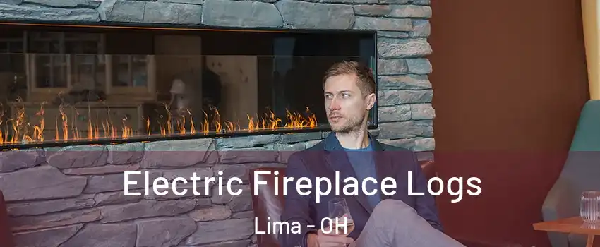  Electric Fireplace Logs Lima - OH