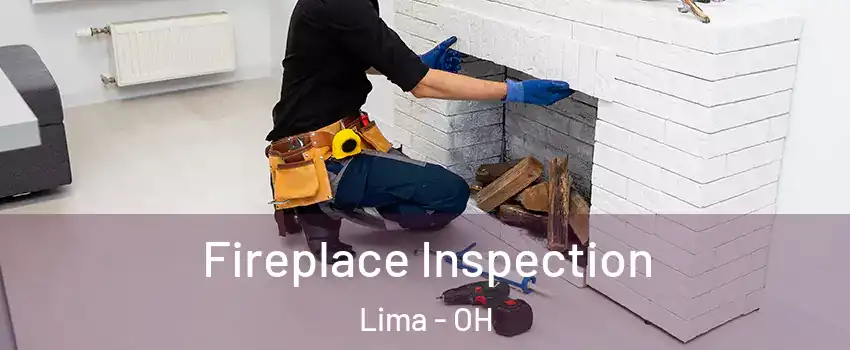  Fireplace Inspection Lima - OH