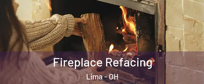  Fireplace Refacing Lima - OH