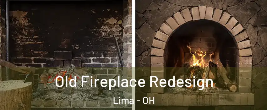  Old Fireplace Redesign Lima - OH