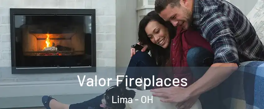  Valor Fireplaces Lima - OH