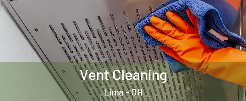  Vent Cleaning Lima - OH