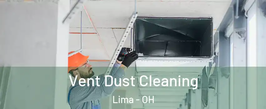  Vent Dust Cleaning Lima - OH
